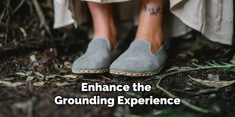 Enhance the Grounding Experience