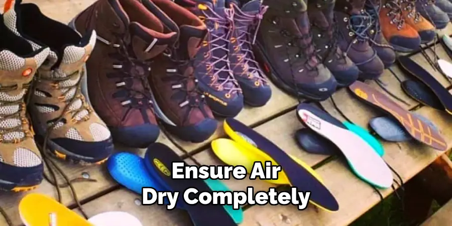 Ensure Air Dry Completely