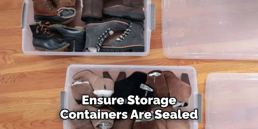 Ensure Storage Containers Are Sealed