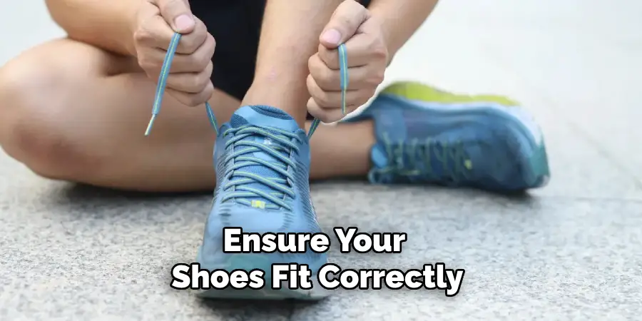 Ensure Your Shoes Fit Correctly