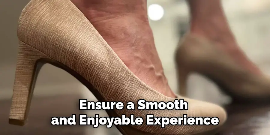 Ensure a Smooth and Enjoyable Experience