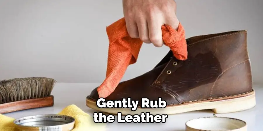 Gently Rub the Leather 