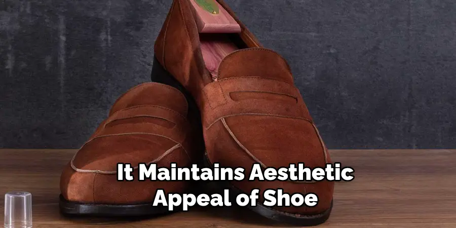 It Maintains Aesthetic Appeal of Shoe