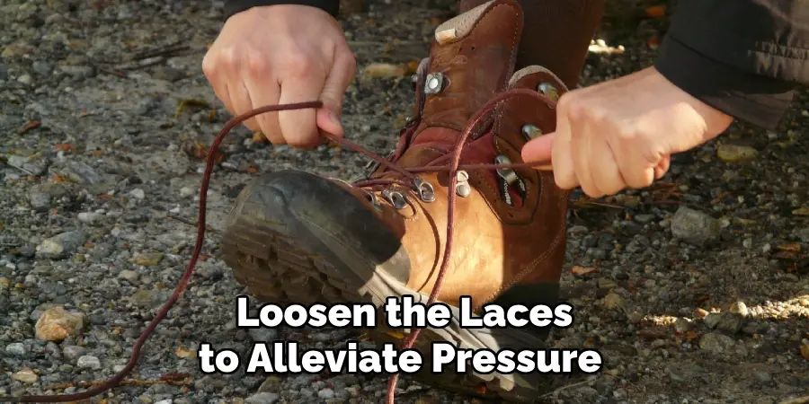 Loosen the Laces to Alleviate Pressure 