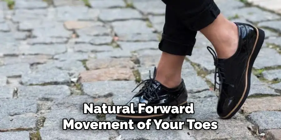 Natural Forward Movement of Your Toes