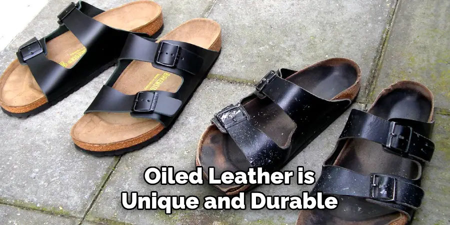 Oiled Leather is a Unique and Durable