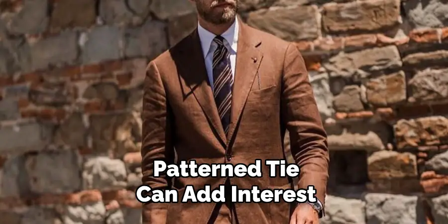 Patterned Tie Can Add Interest