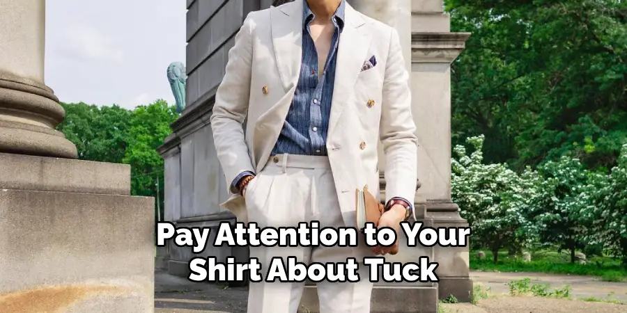 Pay Attention to Your Shirt About Tuck