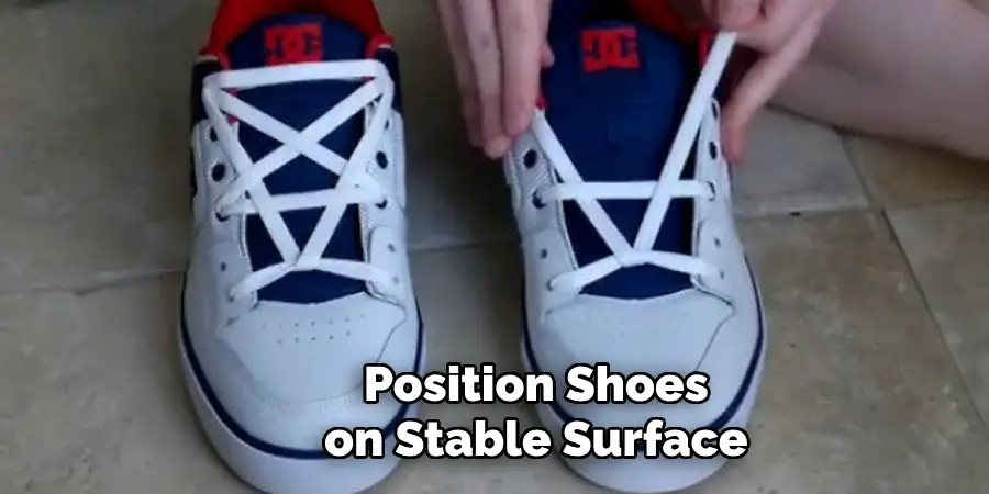 Position Shoes on Stable Surface