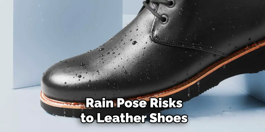 Rain Pose Risks to Leather Shoes