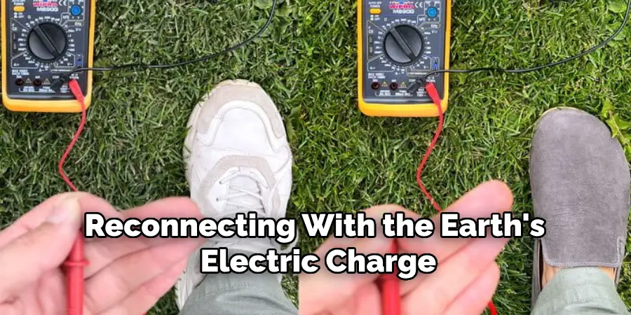 Reconnecting With the Earth's Electric Charge