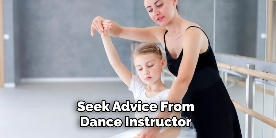 Seek Advice From Dance Instructor