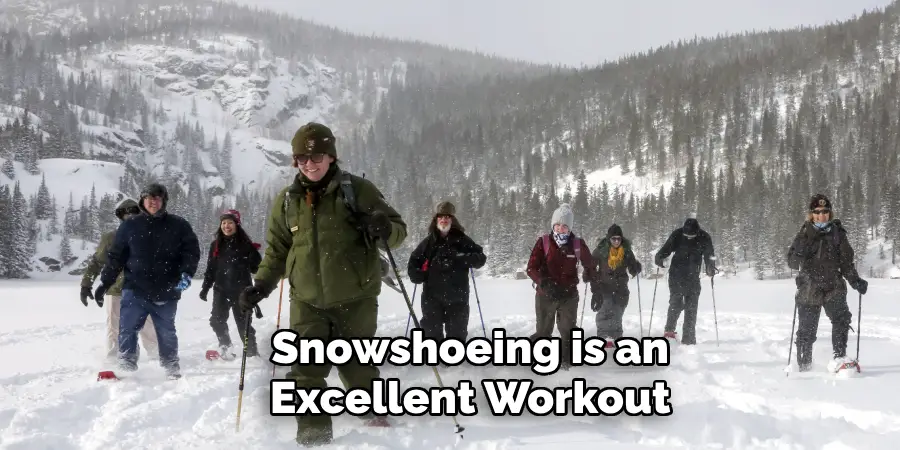 Snowshoeing is an Excellent Workout