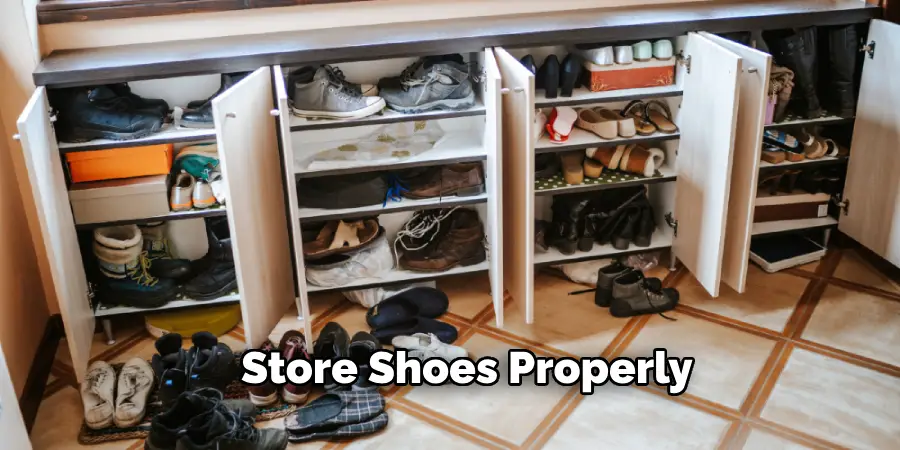 Store Shoes Properly