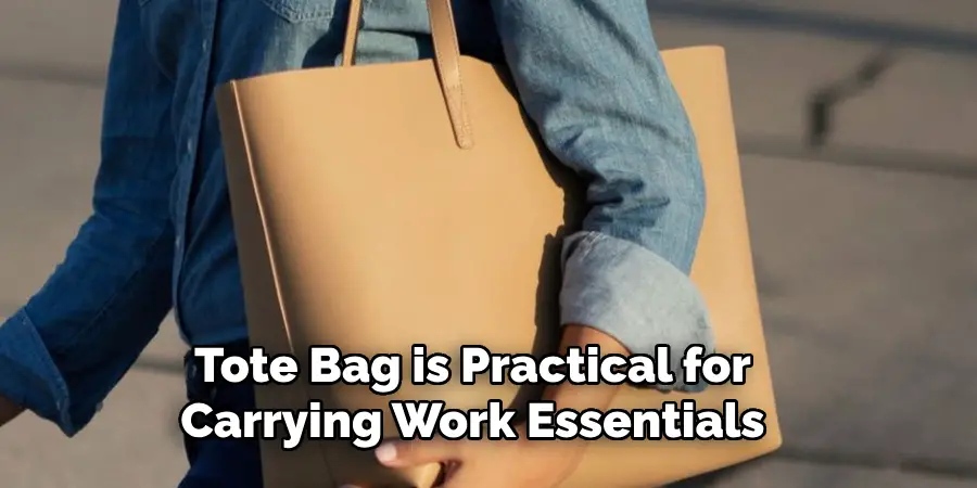 Tote Bag is Practical for Carrying Work Essentials