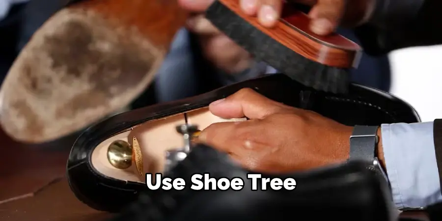 Use Shoe Tree