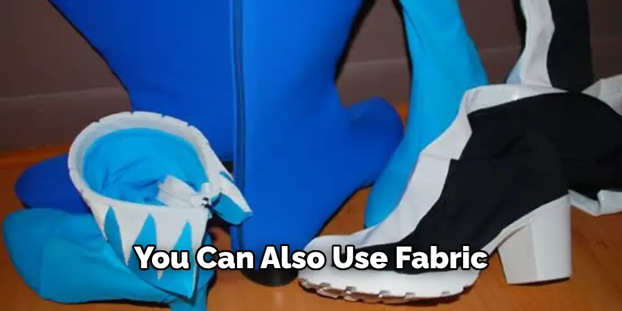 You Can Also Use Fabric