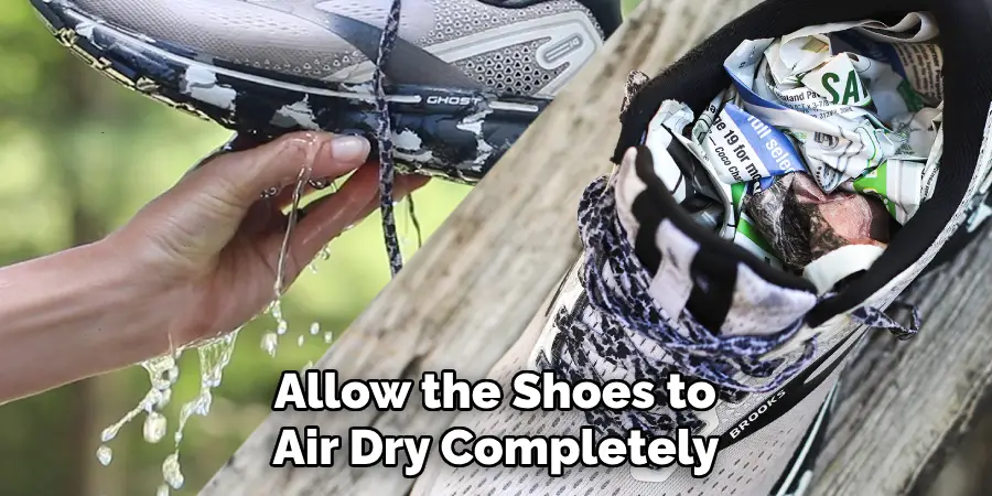 Allow the Shoes to Air Dry Completely