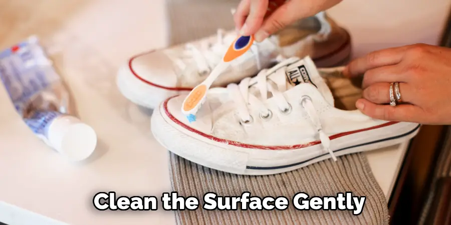  Clean the Surface Gently