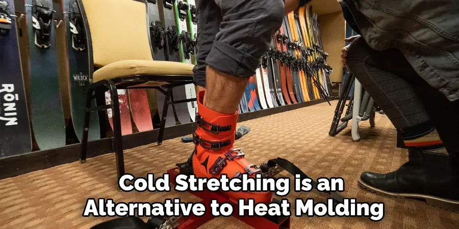 Cold Stretching is an 
Alternative to Heat Molding