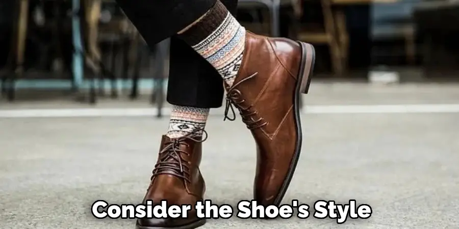 Consider the Shoe's Style