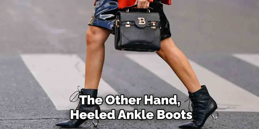 Effective With Heeled Ankle Boots