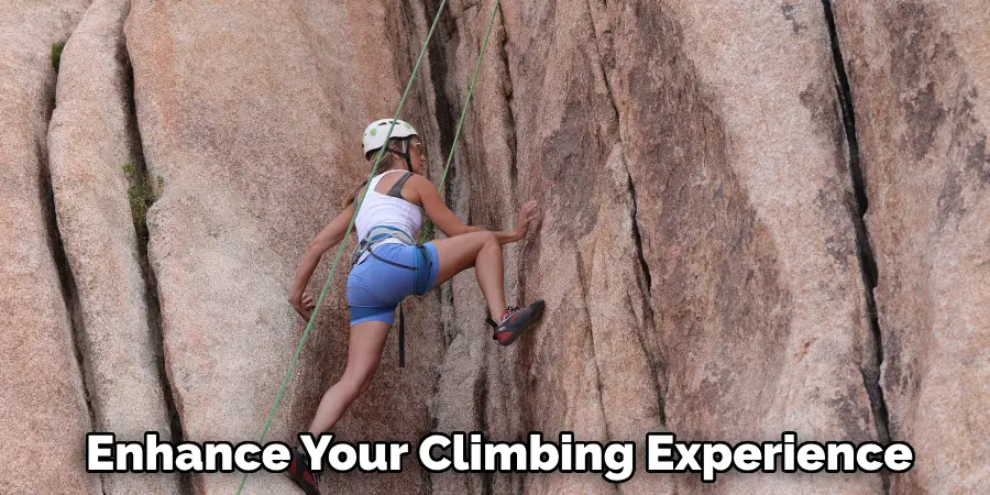 Enhance Your Climbing Experience