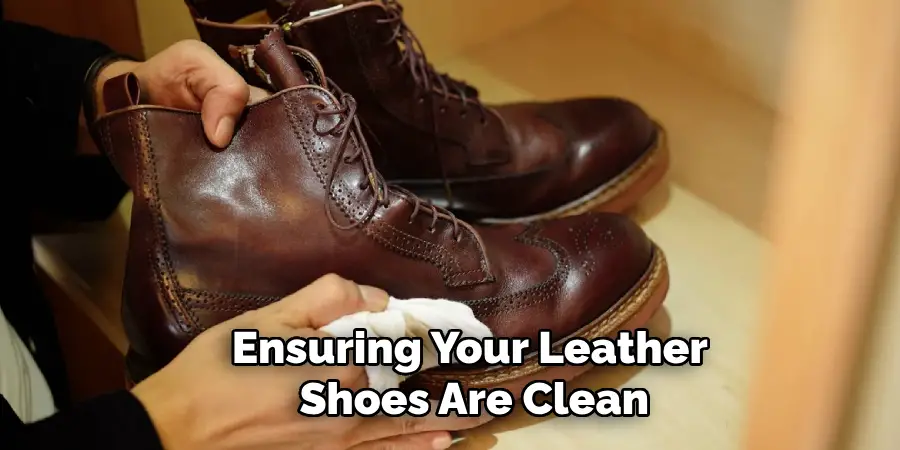 Ensuring Your Leather Shoes Are Clean