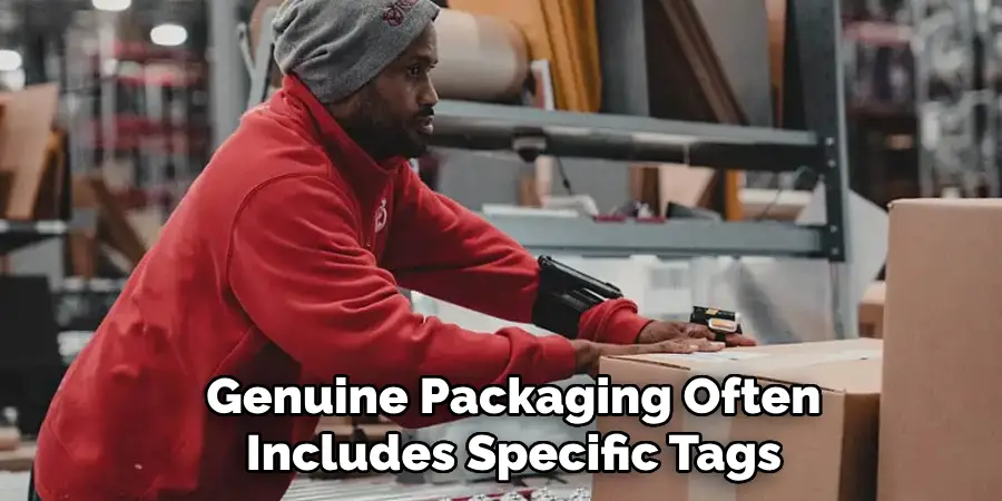 Genuine Packaging Often
Includes Specific Tags