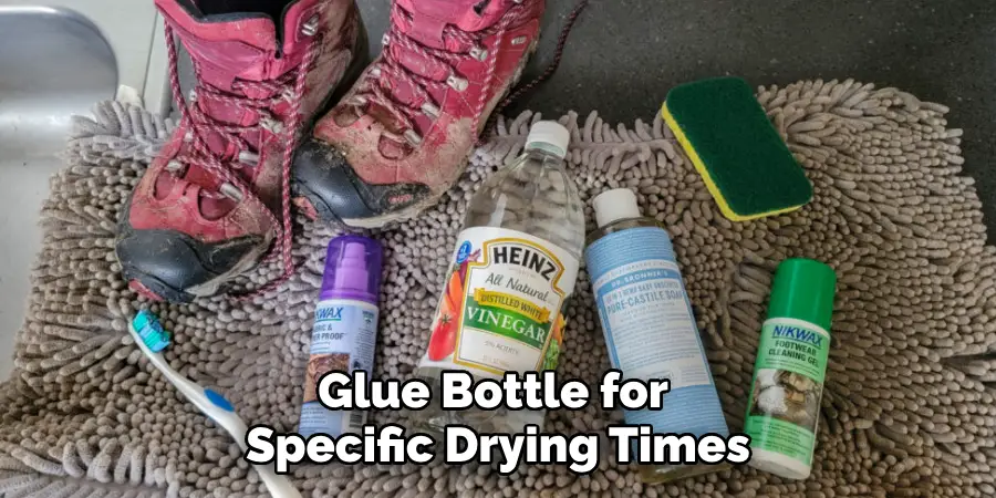 Glue Bottle for 
Specific Drying Times