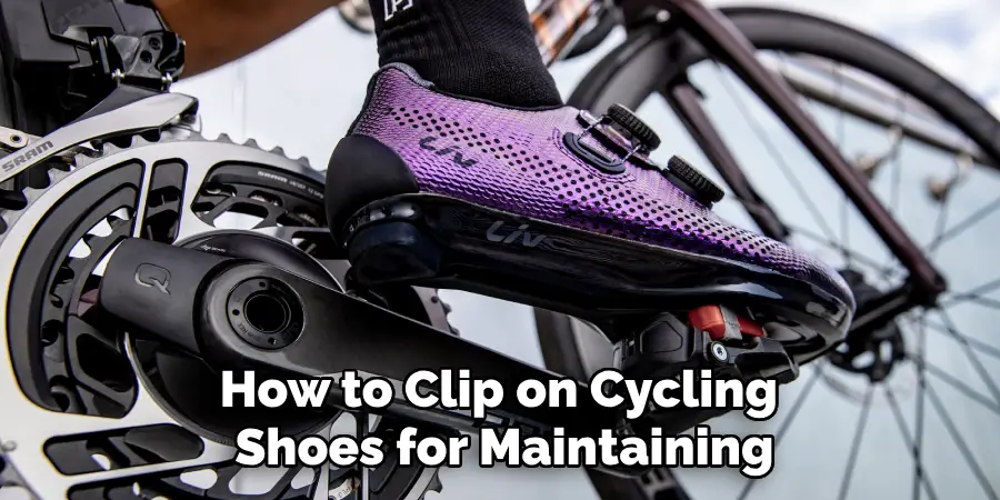 How to Clip on Cycling Shoes for Maintaining