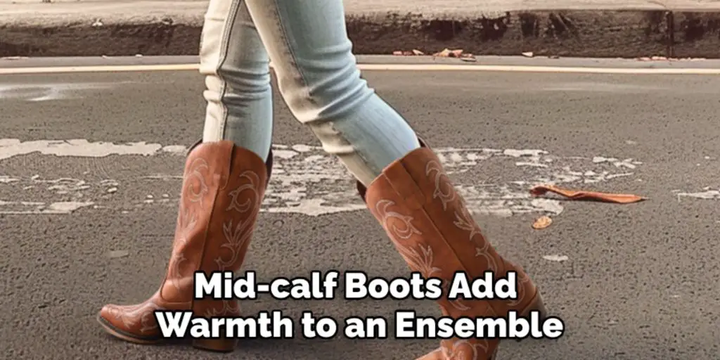 Mid-calf Boots Add 
Warmth to an Ensemble