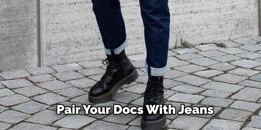 Pair Your Docs With Jeans