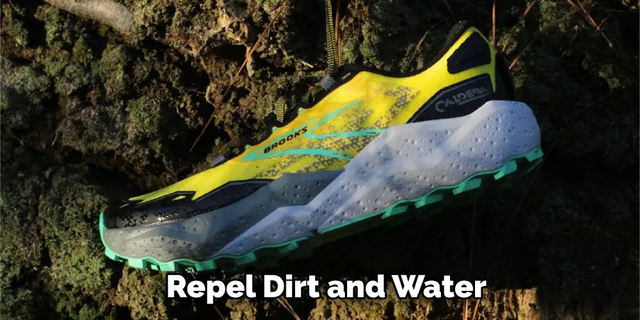 Repel Dirt and Water