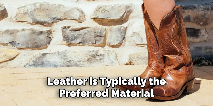 Leather is Typically the Preferred Material