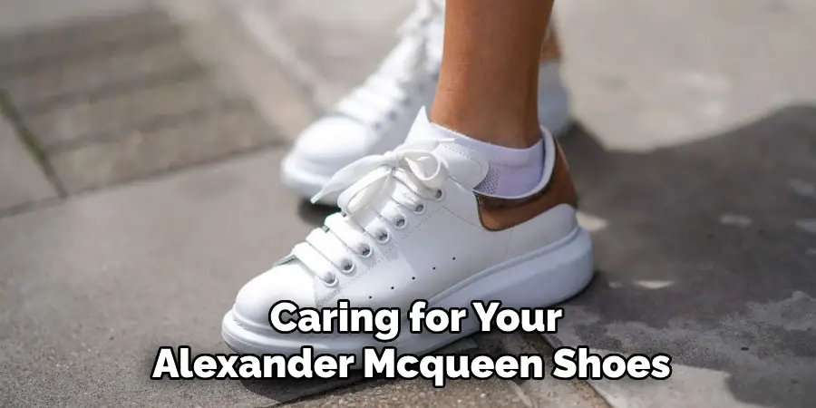 Caring for Your Alexander Mcqueen Shoes