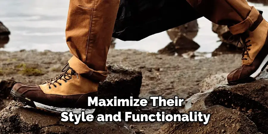 Maximize Their Style and Functionality