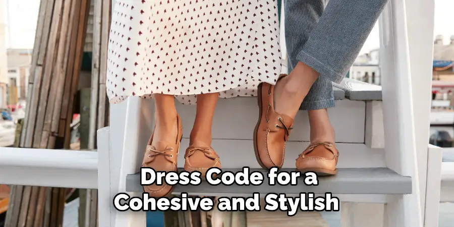 Dress Code for a Cohesive and Stylish