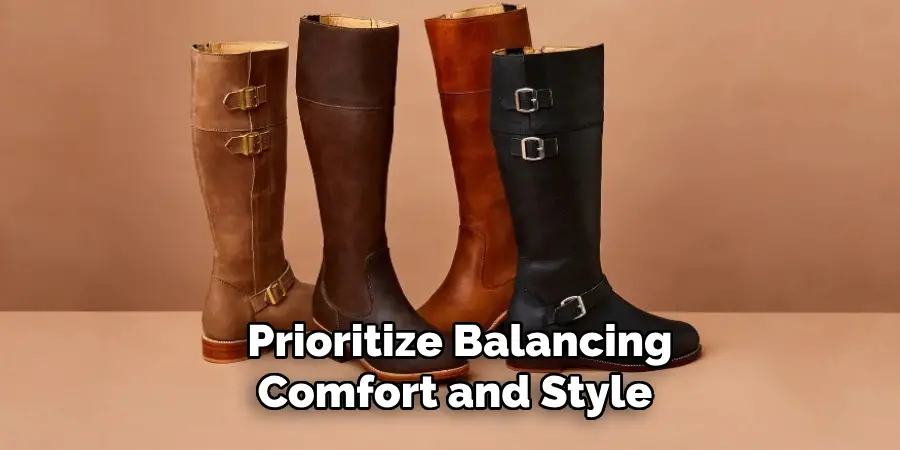 Prioritize Balancing Comfort and Style