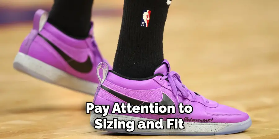 Pay Attention to Sizing and Fit