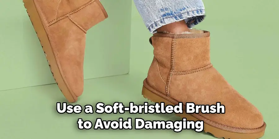 Use a Soft-bristled Brush to Avoid Damaging