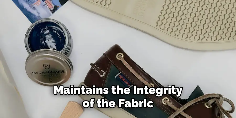 Maintains the Integrity of the Fabric