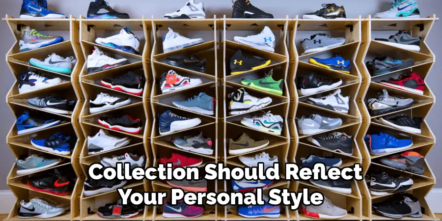 Collection Should Reflect Your Personal Style