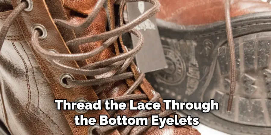 Thread the Lace Through the Bottom Eyelets