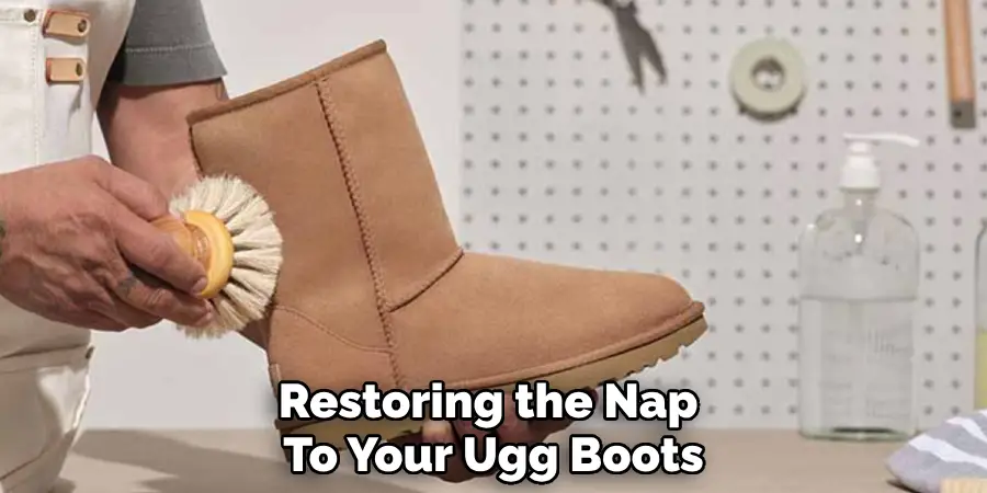 Restoring the Nap 
To Your Ugg Boots