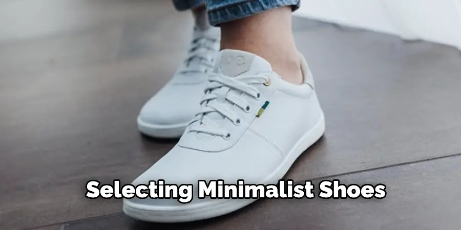 Selecting Minimalist Shoes