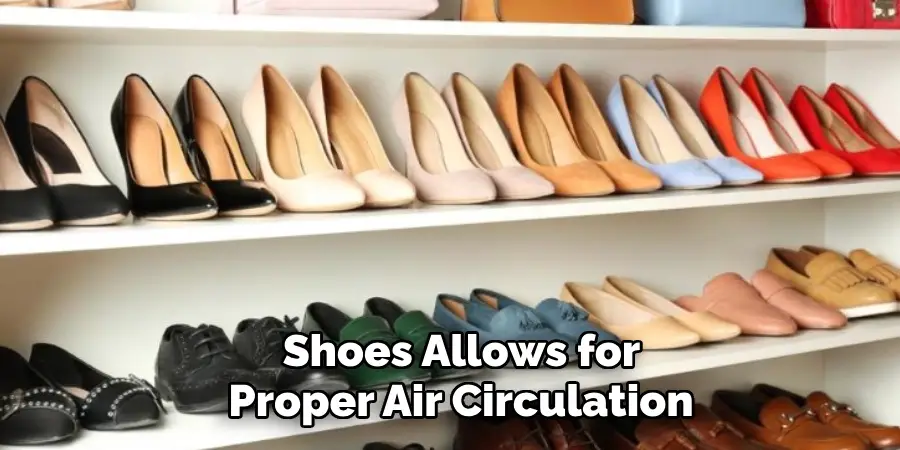 Shoes Allows for Proper Air Circulation