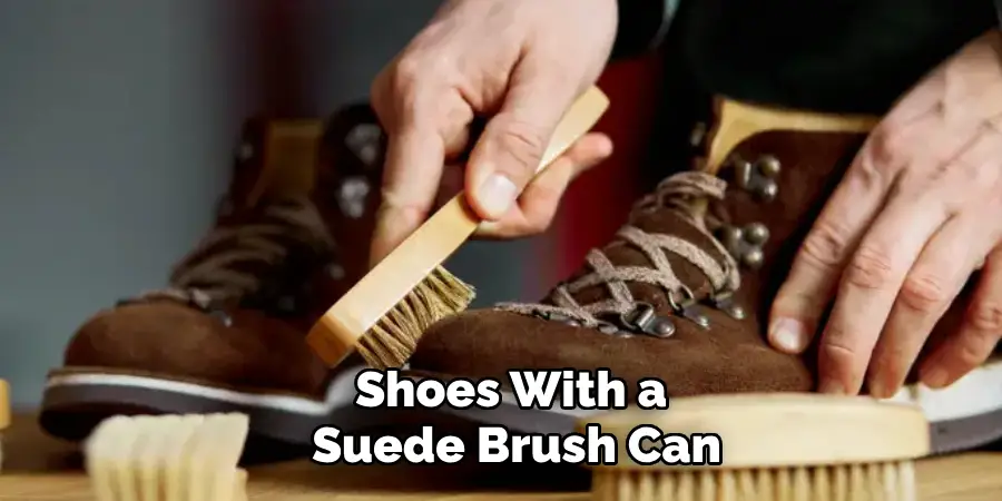 Shoes With a Suede Brush Can