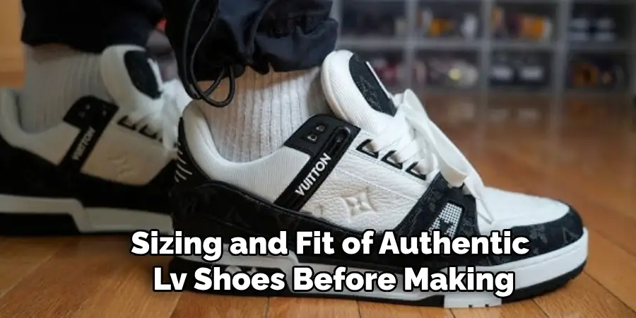 Sizing and Fit of Authentic Lv Shoes Before Making