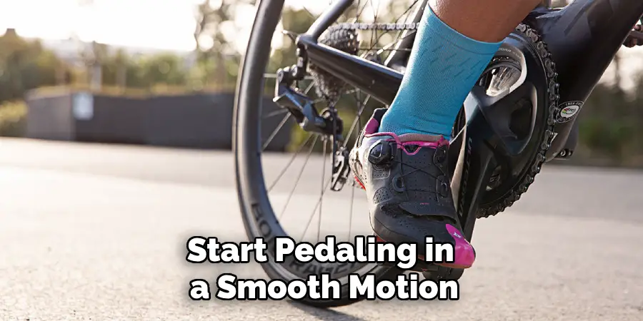 Start Pedaling in a Smooth Motion
